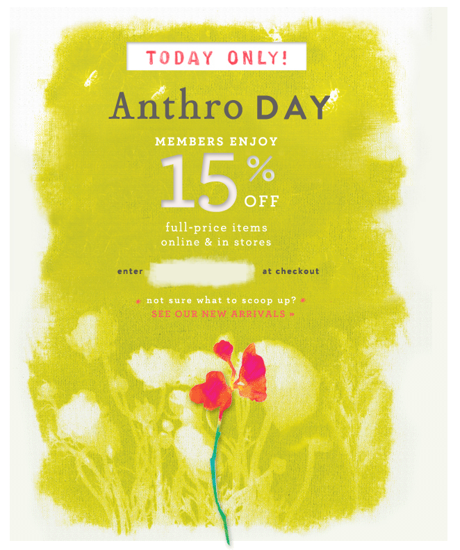 Saturday yay!! Anthro members get 15% off their purchases!