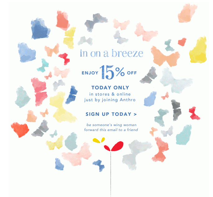 Anthro Day is back! Take 15% off your Anthropologie order...
